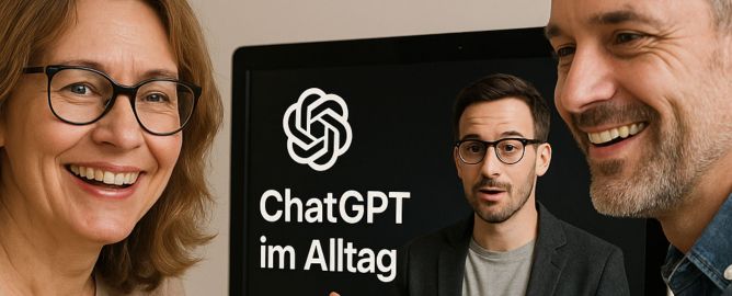 ​Neu: Dein ChatGPT-Kurs für den Alltag – Entdecke die Power der KI!